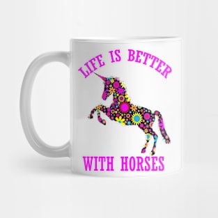 life is better with horses funny floral unicorn horse gift for women men kids Mug